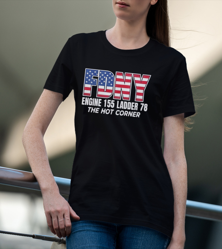 FDNY Engine 155 Ladder 78 The Hot Corner American Flag Edition T-Shirt