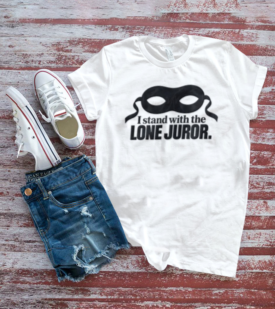 I Stand With The Lone Juror Mask Symbol Of Jury Duty Justice T-Shirt