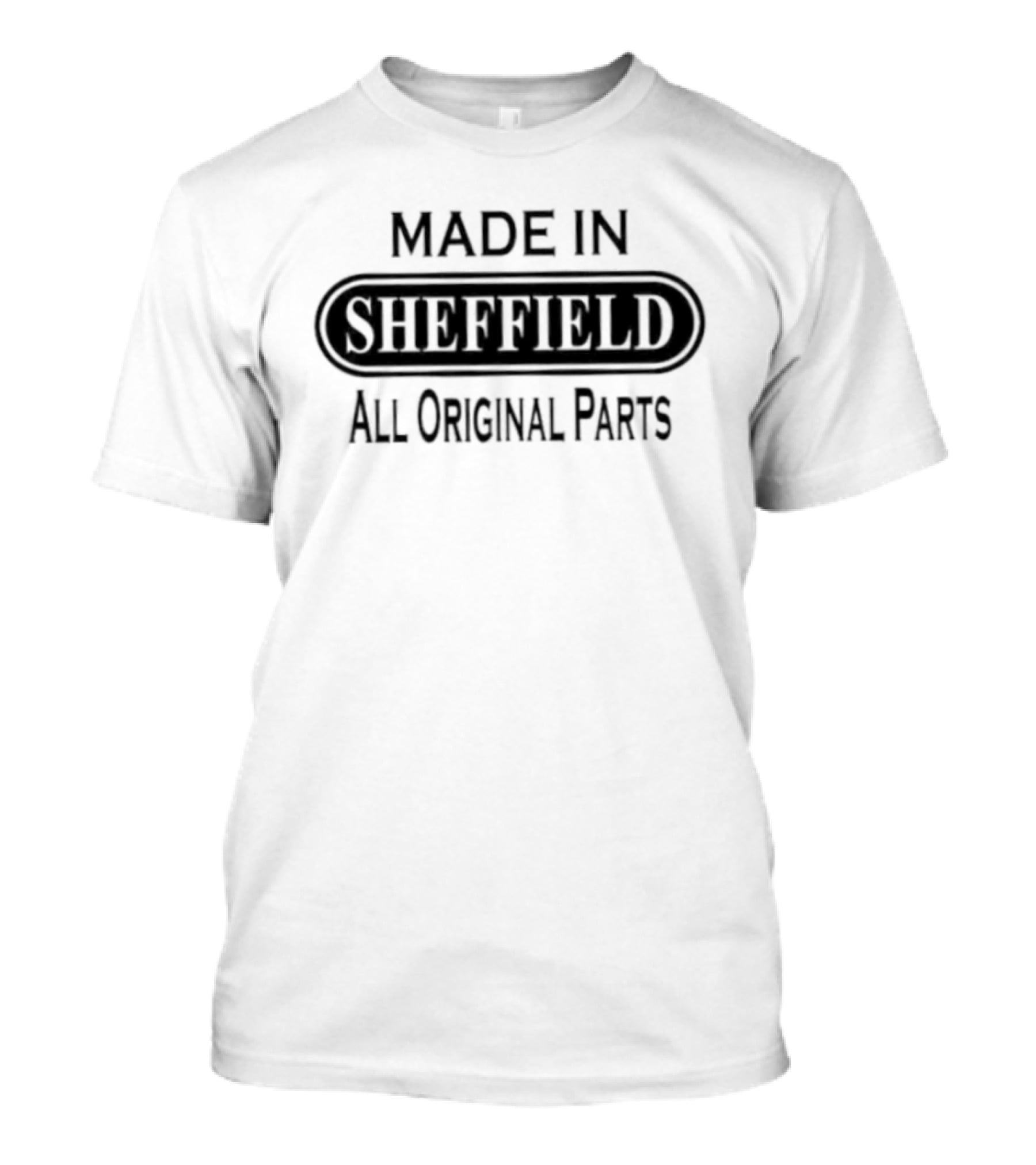 Made In Sheffield All Original Parts T-Shirt
