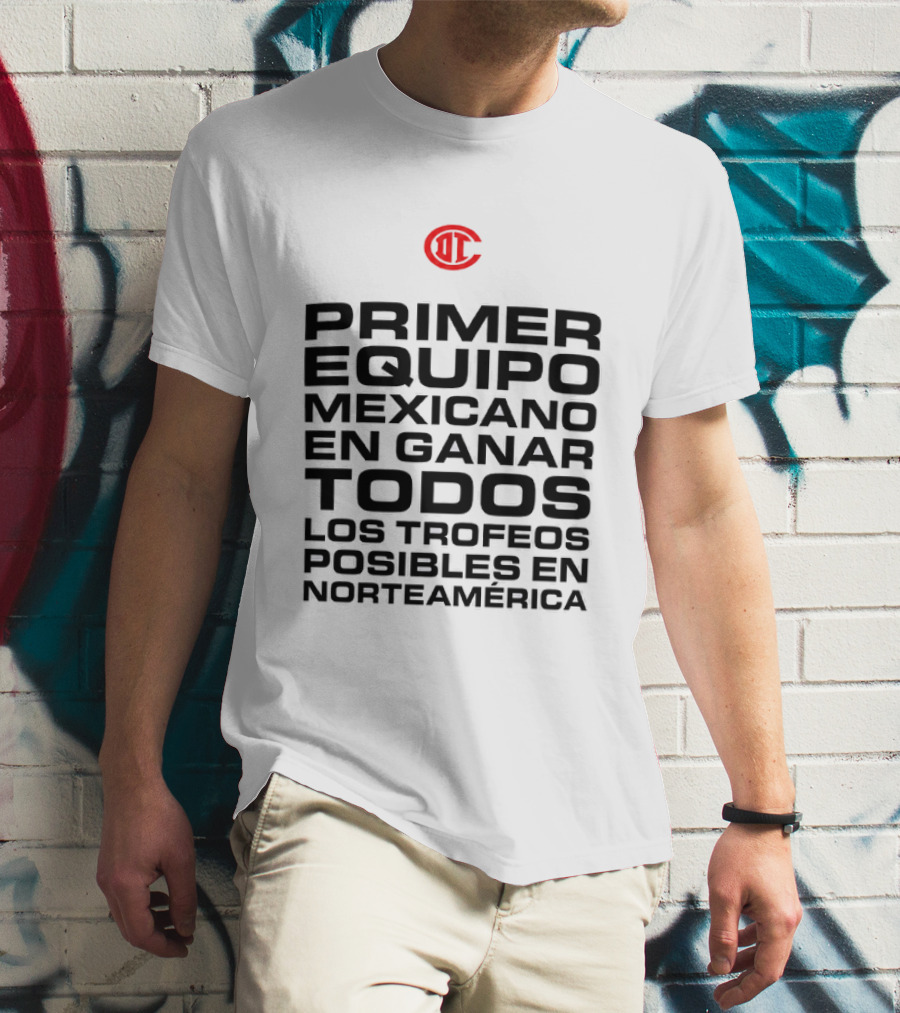 Primer Equipo Mexicano En Ganar Todos Los Trofeos Con Emblema Rojo Norteamérica T-Shirt