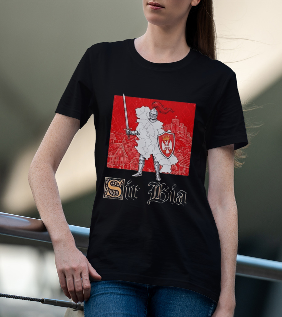 Sir Bia Knight Of Serbia Map Serbian Pride Shield Armor Heritage T-Shirt