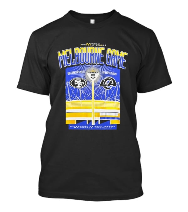 Melbourne Game San Francisco 49ers Vs Los Angeles Rams Melbourne Cricket Ground Australia T-Shirt