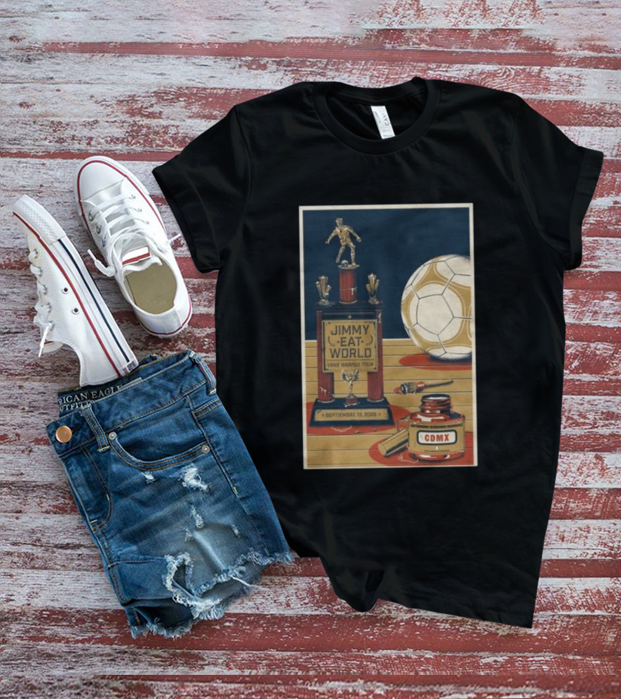Jimmy Eat World Vans Warped Tour Mexico City September 13 2026 Autódromo Hermanos Rodríguez CDMX Soccer Trophy T-Shirt