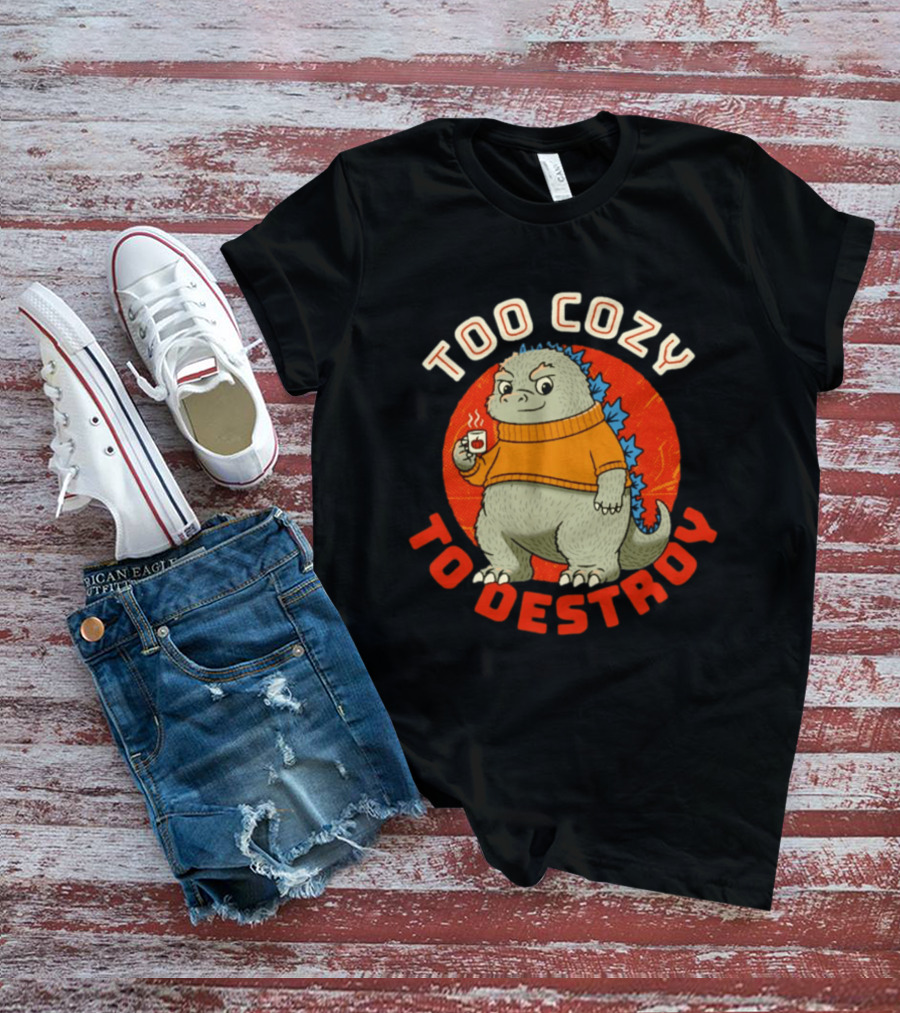 Too Cozy To Destroy Dinosaur In Orange Sweater With Coffee Cup T-Shirt