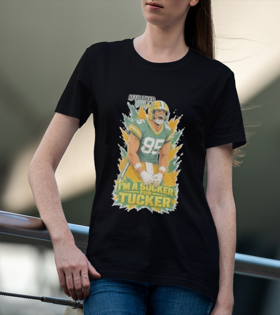 I'm A Sucker For Tucker Green Bay Packers 85 Affiliated SWAG T-Shirt