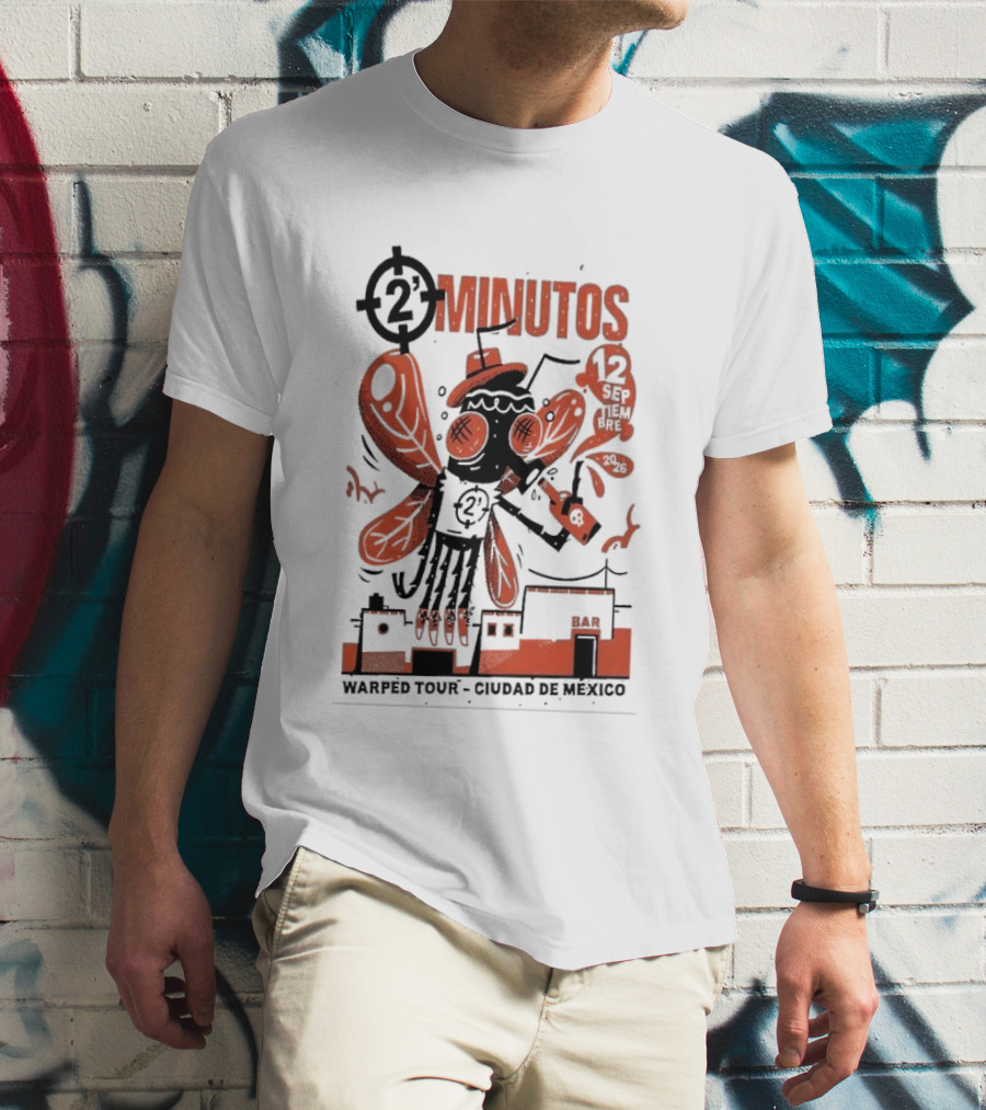 2 Minutos Sept 12 2026 Warped Tour Ciudad De Mexico Punk Rock T-Shirt