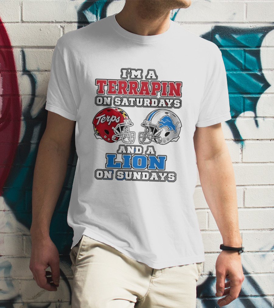 I'm A Terrapin On Saturdays Terps Helmet And A Lion On Sundays Football T-Shirt