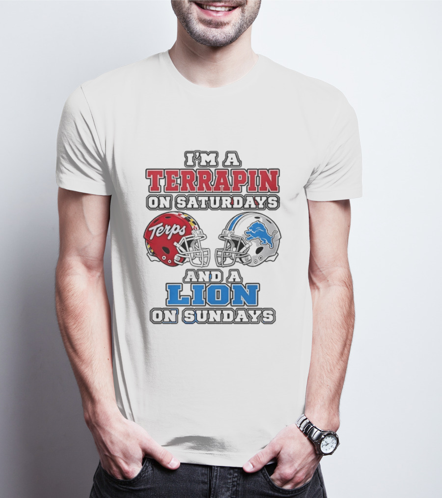 I'm A Terrapin On Saturdays Terps Helmet And A Lion On Sundays Football T-Shirt