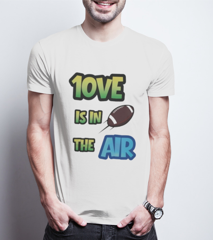 Jordan Love 1ove Is In The Air Green Bay Packers Football T-Shirt