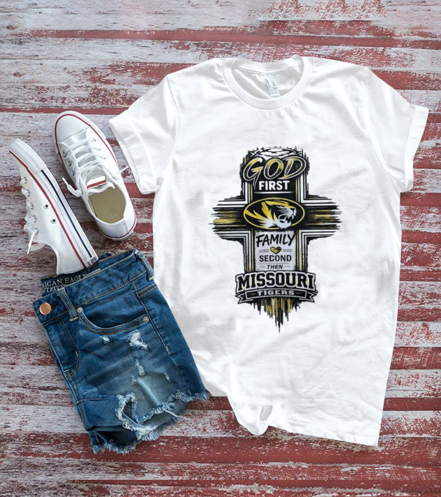 God First Family Second Then Missouri Tigers Fan Pride T-Shirt