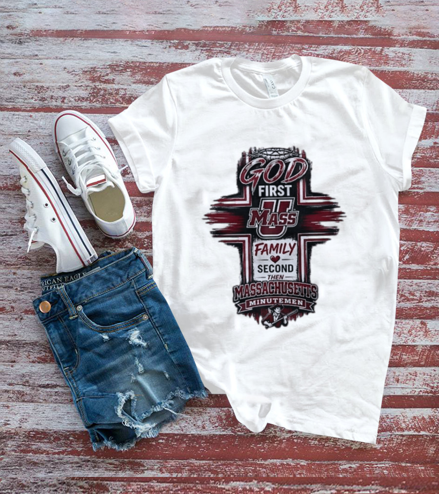 God First UMass Logo Family Second Then Massachusetts Minutemen T-Shirt
