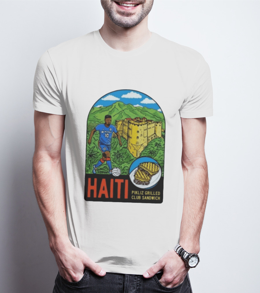 Haiti Soccer Player Pikliz Grilled Club Sandwich Historical Fortress Mountain Scene T-Shirt