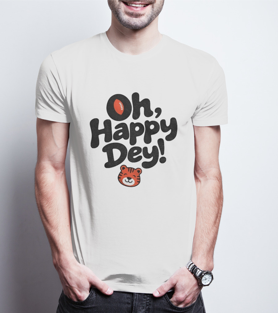 Oh Happy Dey Cincinnati Bengals Football Tiger T-Shirt
