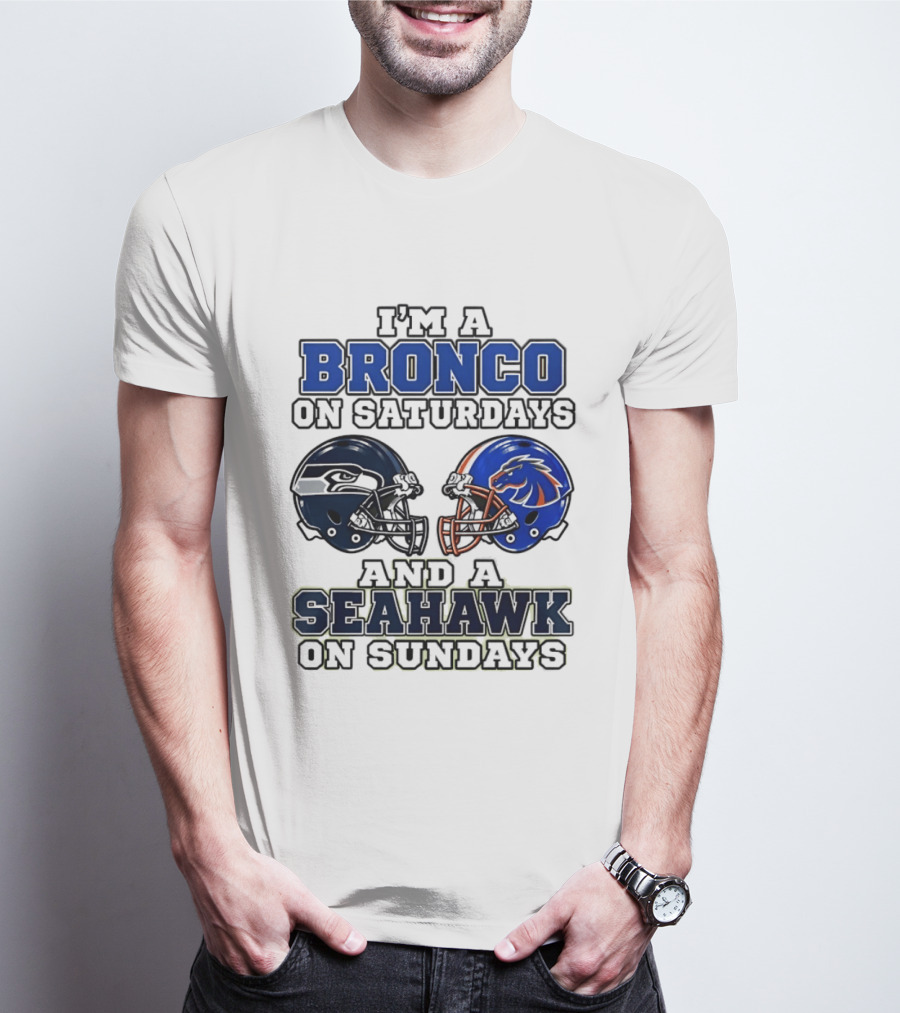 I'm A Bronco On Saturdays And A Seahawk On Sundays Football Helmets T-Shirt