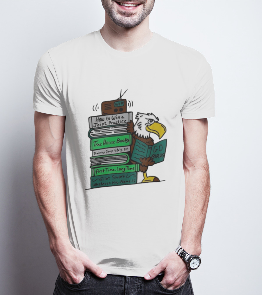 Philadelphia Eagles Go Birds How To Win A Joint Practice Tree House Books Training Camp Stats First Time Long Time Eliot Short T-Shirt