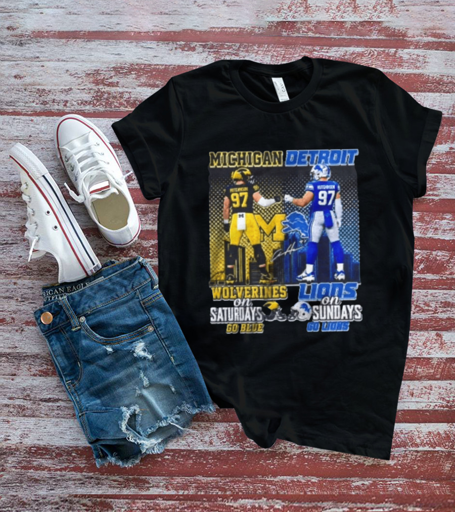 Michigan Wolverines Aidan Hutchinson On Saturdays And Detroit Lions On Sundays Go Blue Go Lions T-Shirt