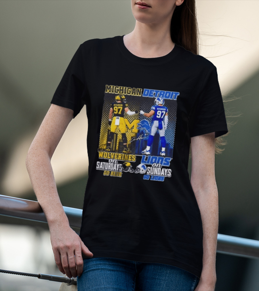 Michigan Wolverines Aidan Hutchinson On Saturdays And Detroit Lions On Sundays Go Blue Go Lions T-Shirt