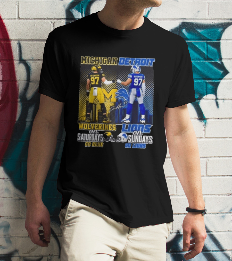 Michigan Wolverines Aidan Hutchinson On Saturdays And Detroit Lions On Sundays Go Blue Go Lions T-Shirt