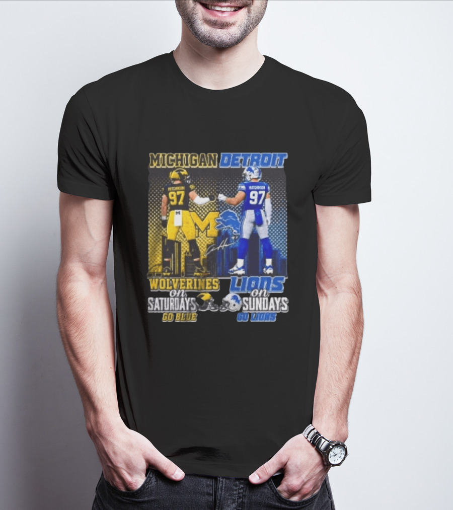 Michigan Wolverines Aidan Hutchinson On Saturdays And Detroit Lions On Sundays Go Blue Go Lions T-Shirt