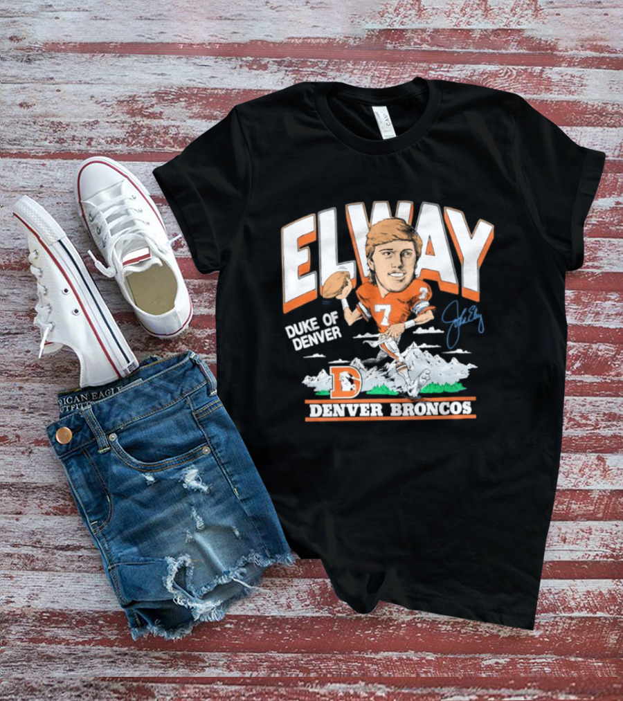 Elway Duke Of Denver Broncos Quarterback Signature Iconic Mountain Denver T-Shirt