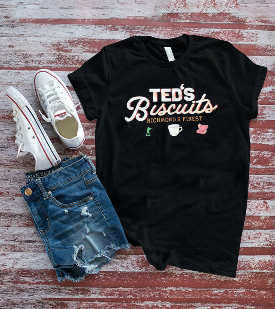 Ted's Biscuits Richmond's Finest With Soldier And Tea Cup Iconic Ted Lasso T-Shirt