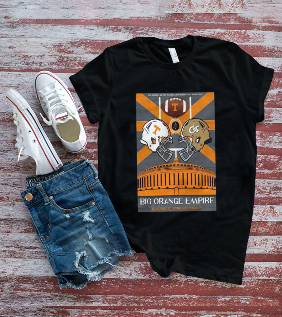 Tennessee Vs Georgia Tech Big Orange Empire September 12 2026 Bobby Dodd Stadium Football Duel T-Shirt