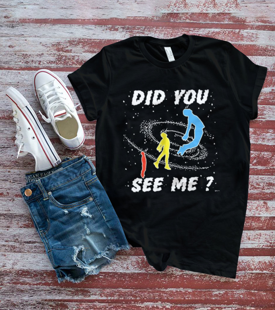 Did You See Me Space Galaxy Silhouette Figures T-Shirt