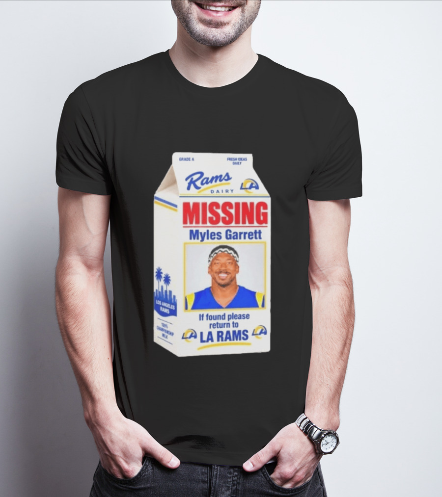 Rams Dairy Missing Myles Garrett Return To LA Rams Milk Carton Los Angeles Rams T-Shirt