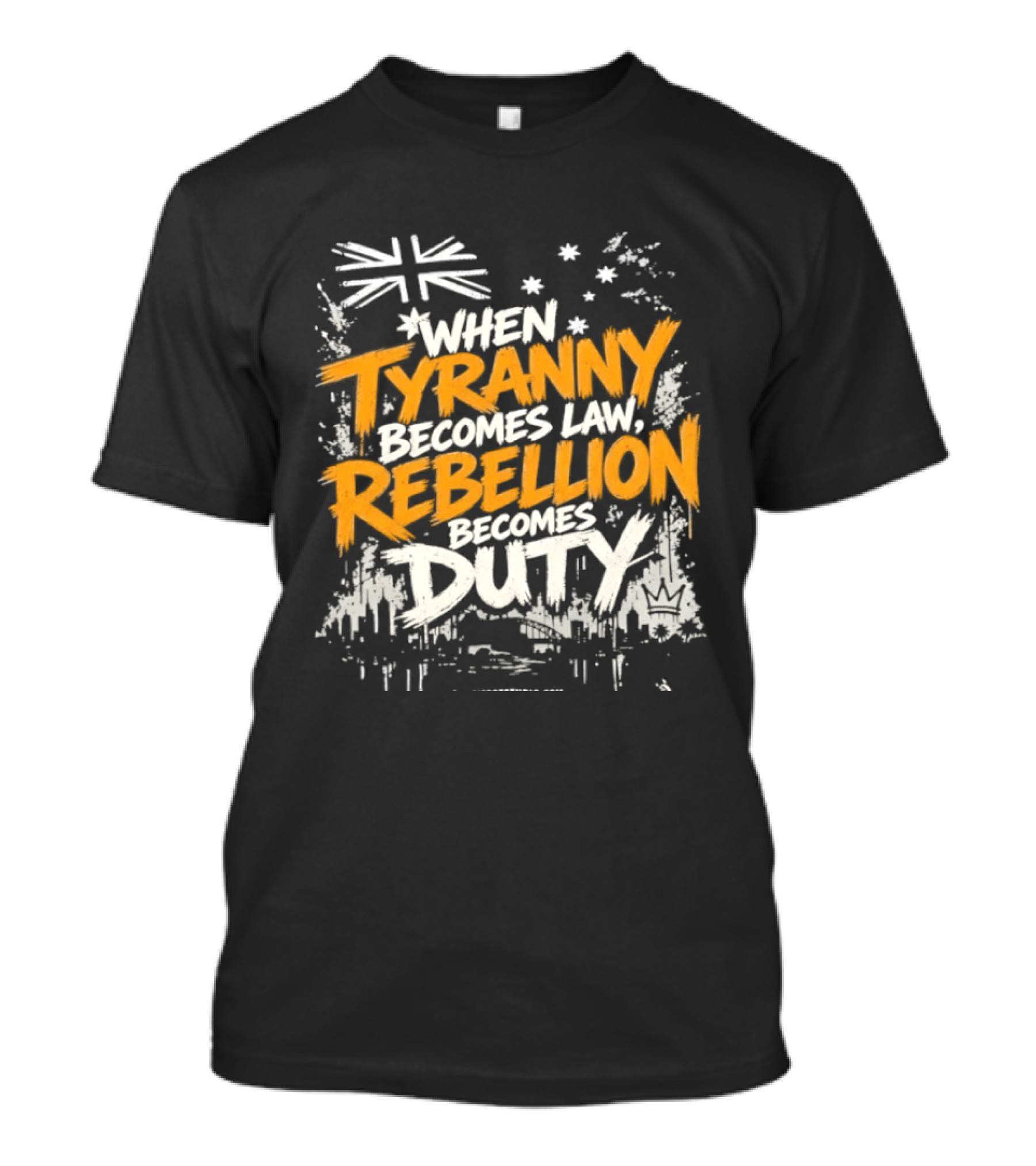When Tyranny Becomes Law Rebellion Becomes Duty Australia Flag Stars T-Shirt
