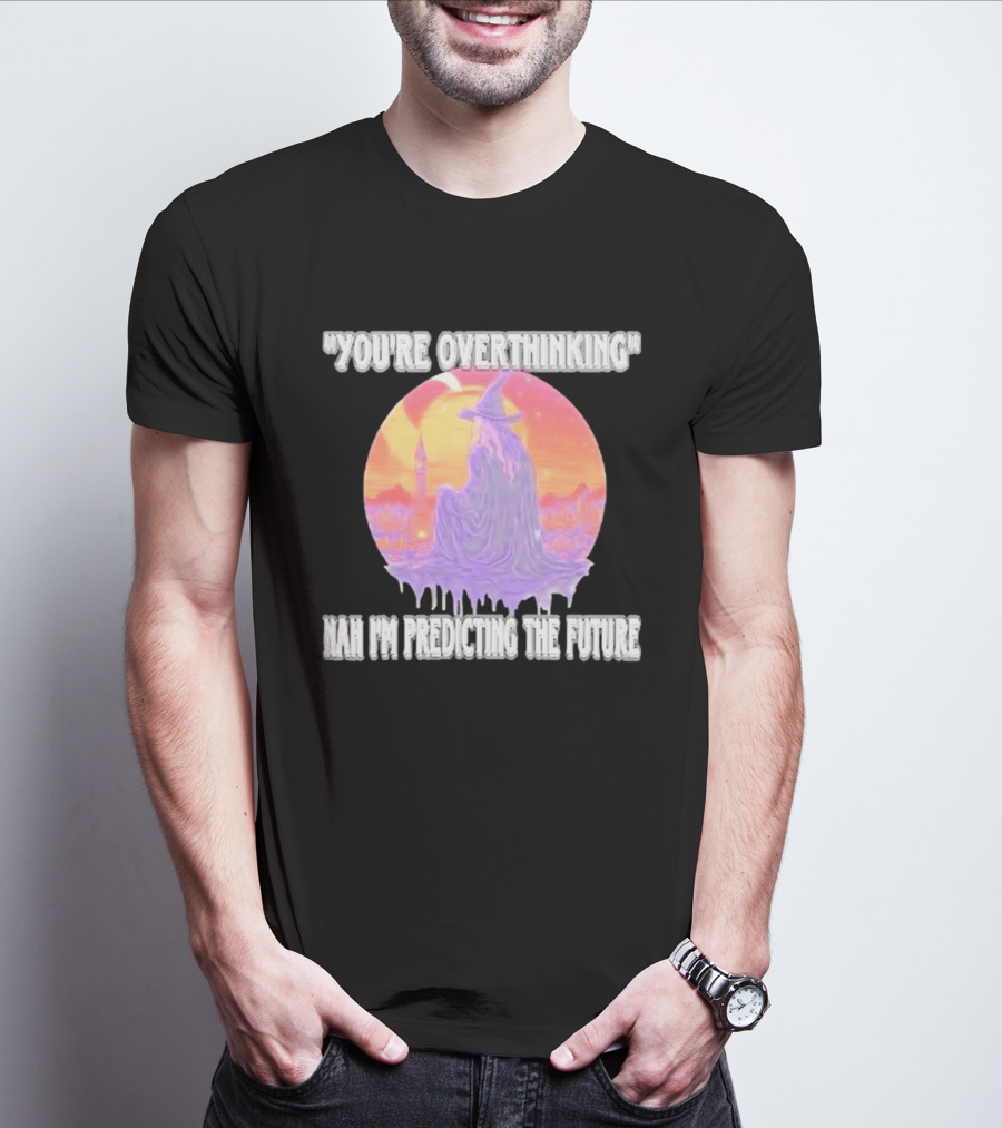 You're Overthinking Nah I'm Predicting The Future Wizard Purple Cloak Mystical Scene T-Shirt