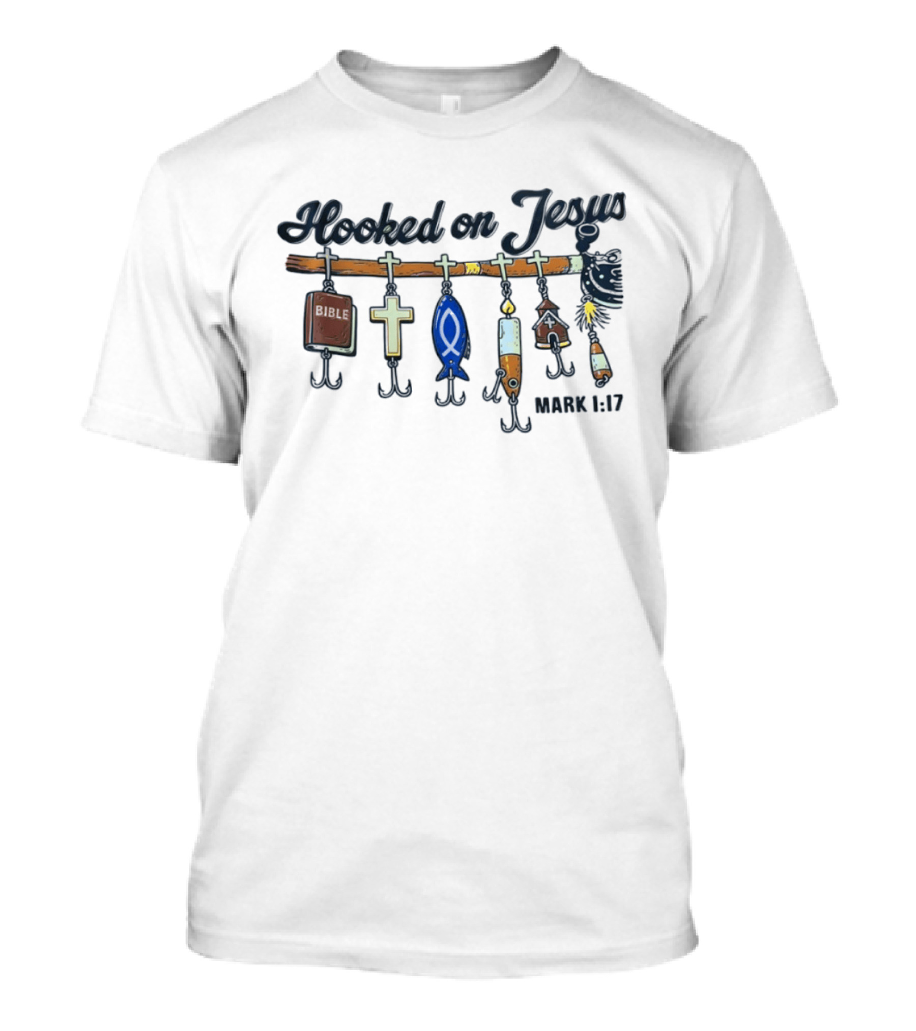 Hooked On Jesus Mark 1:17 Bible Cross Fish T-Shirt