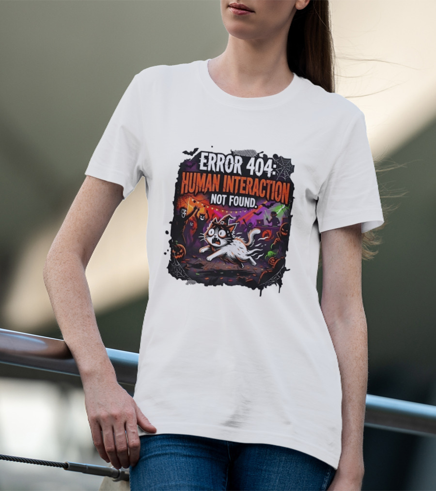 Error 404 Human Interaction Not Found Halloween Cat Spooky Party Scene T-Shirt