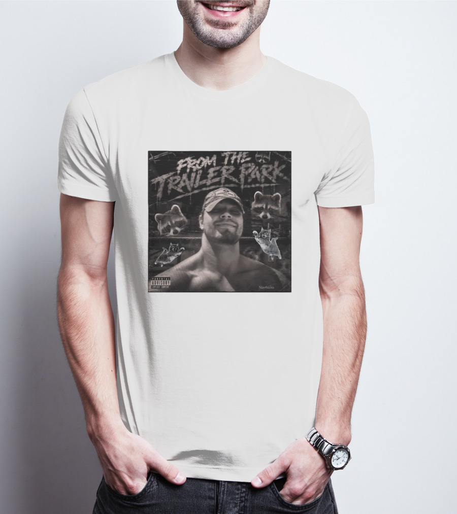 From The Trailer Park Slaybazza Parental Advisory Explicit Content Rugged T-Shirt