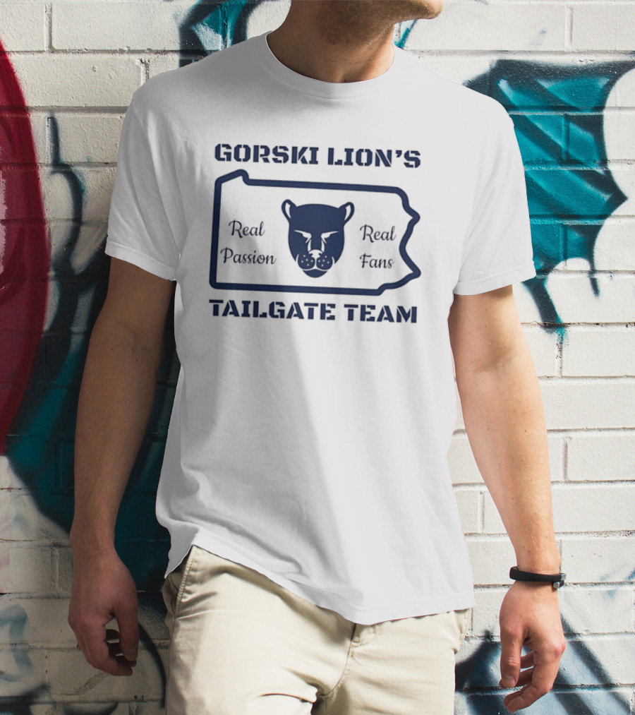 Gorski Lion's Tailgate Team Real Passion Fans T-Shirt