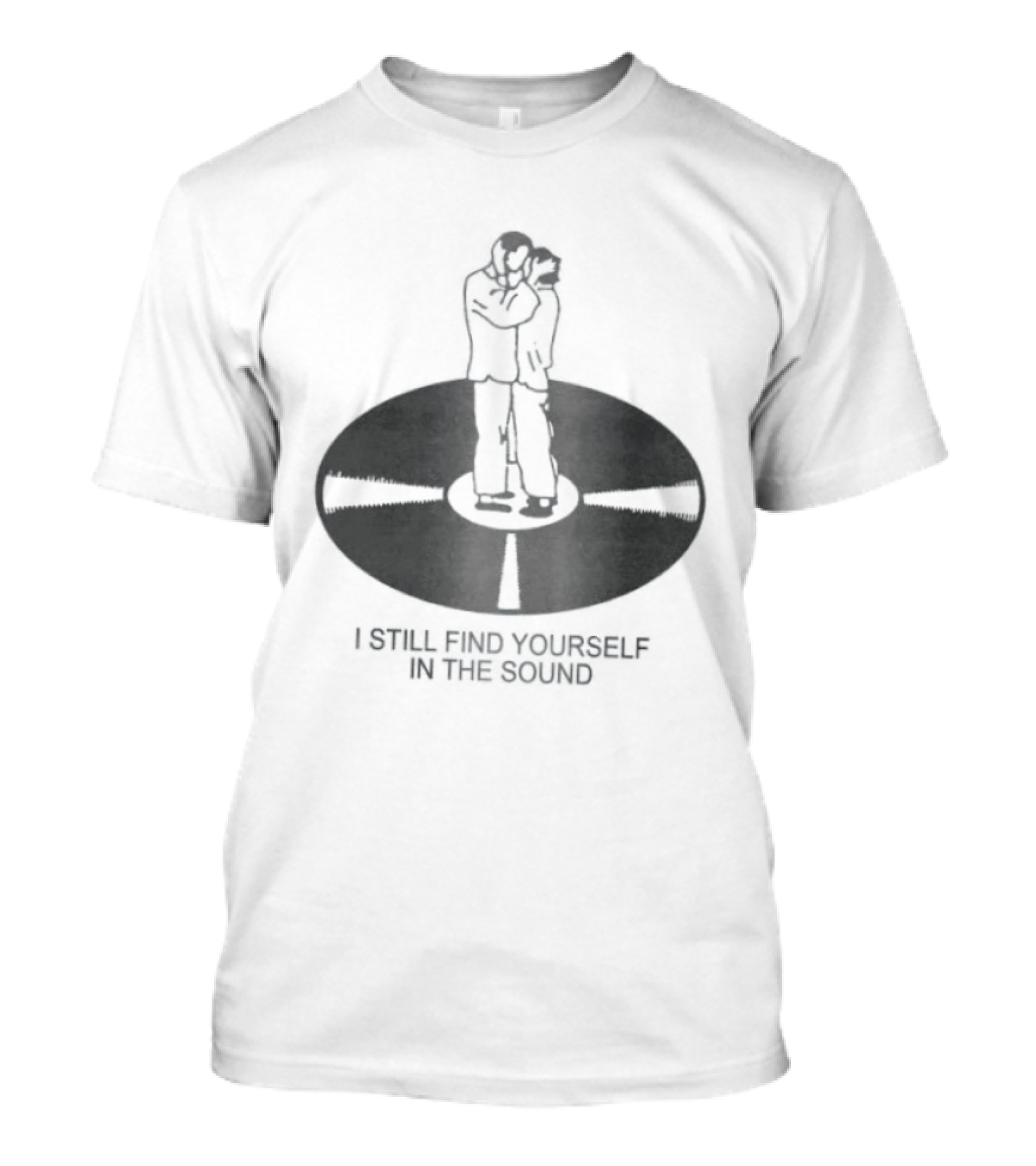 I Still Find Yourself In The Sound Vinyl Record Hugging Couple T-Shirt