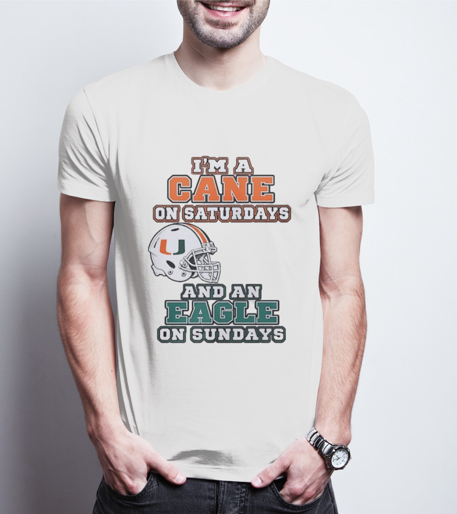 I'm A Cane On Saturdays Miami Spirit And An Eagle On Sundays Philadelphia Pride Football T-Shirt
