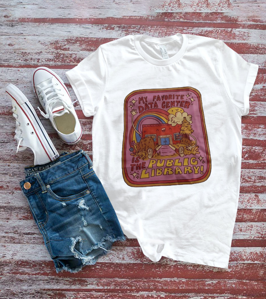 My Favorite Data Center Is The Public Library Rainbow Cartoon Library Scene T-Shirt