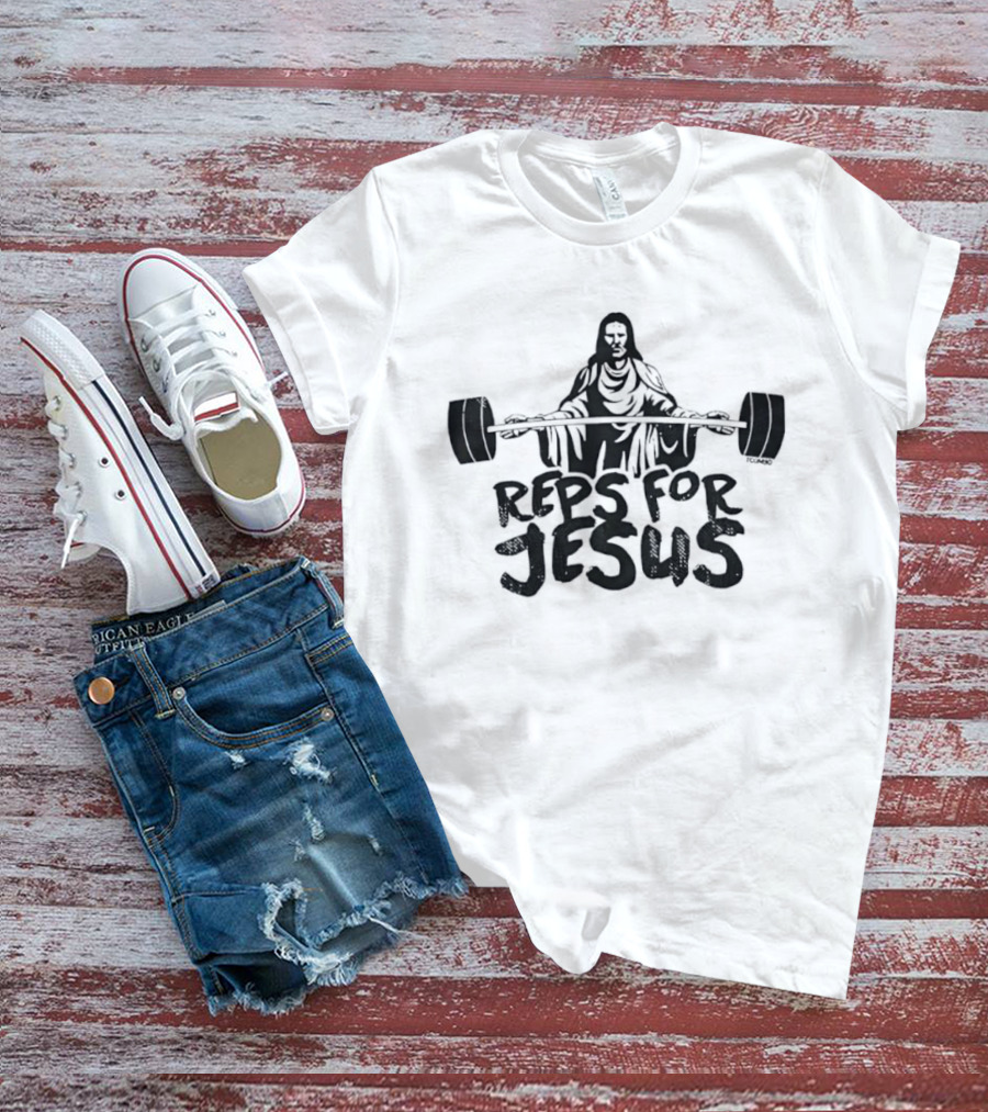 Reps For Jesus Weightlifting Gym Fitness Motivational Workout T-Shirt