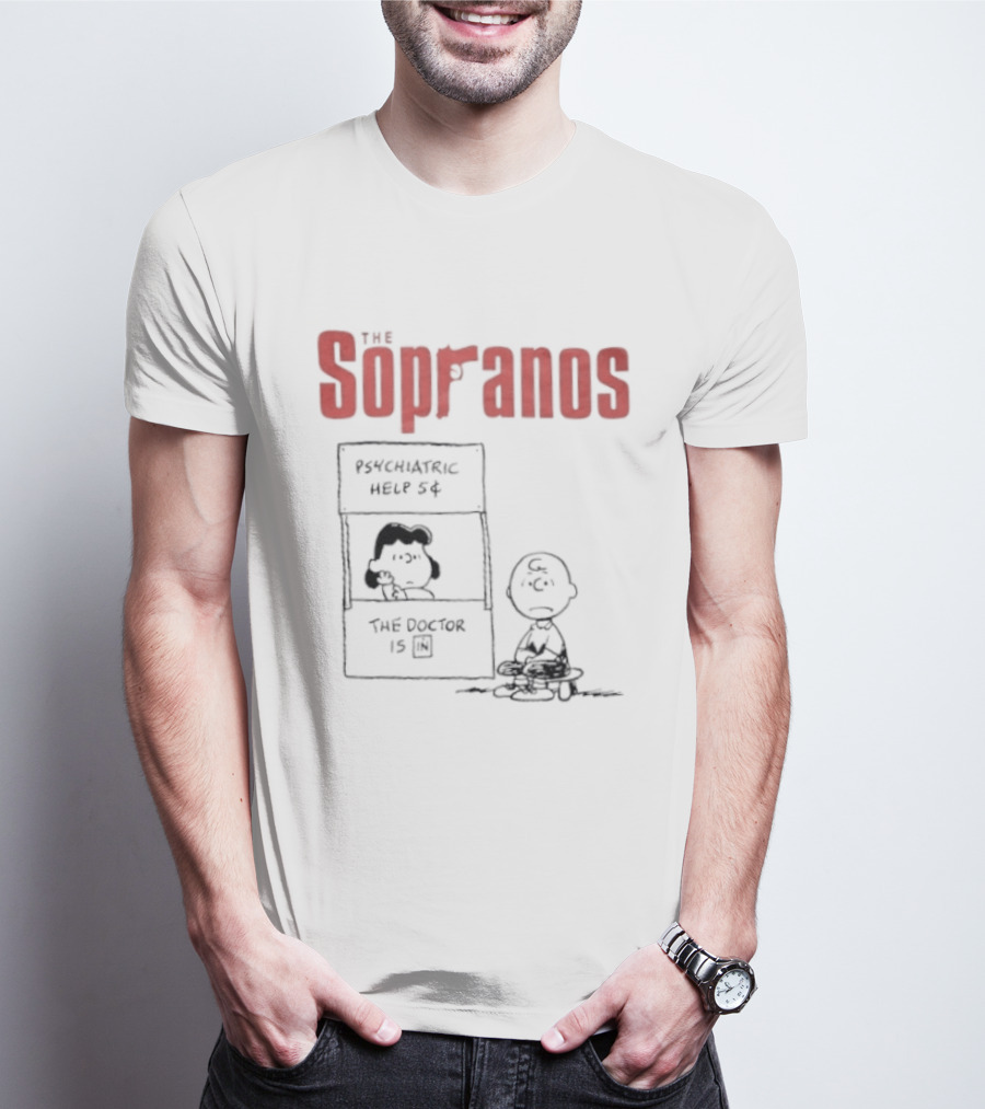 The Sopranos Psychiatric Help 5 Cents Peanuts Mashup The Doctor Is T-Shirt