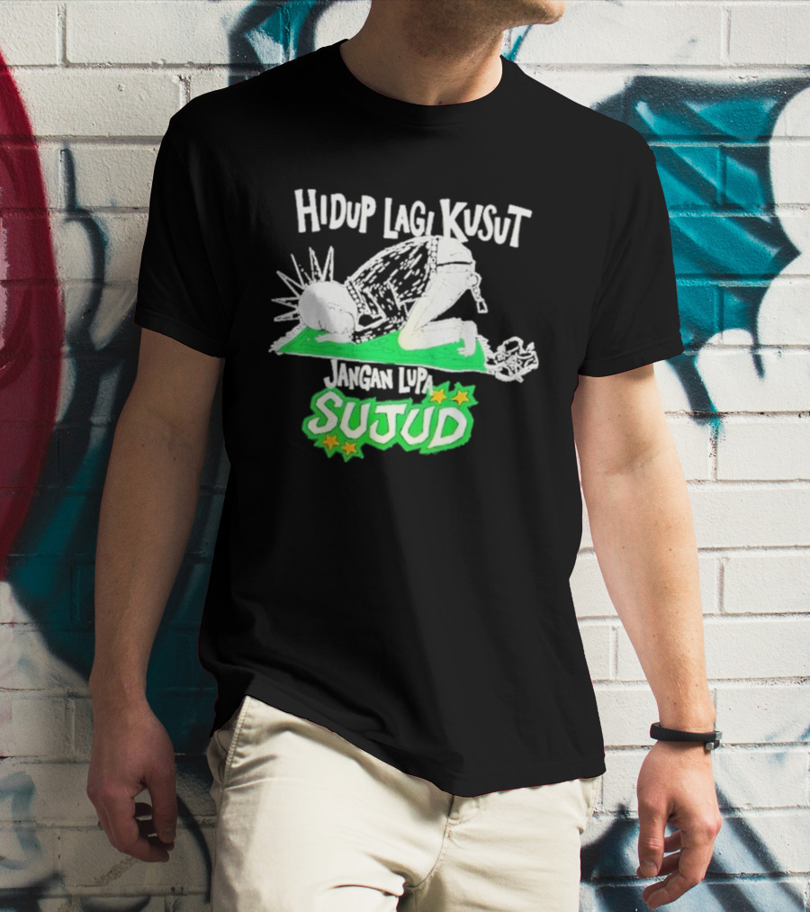 Hidup Lagi Kusut Jangan Lupa Sujud T-Shirt