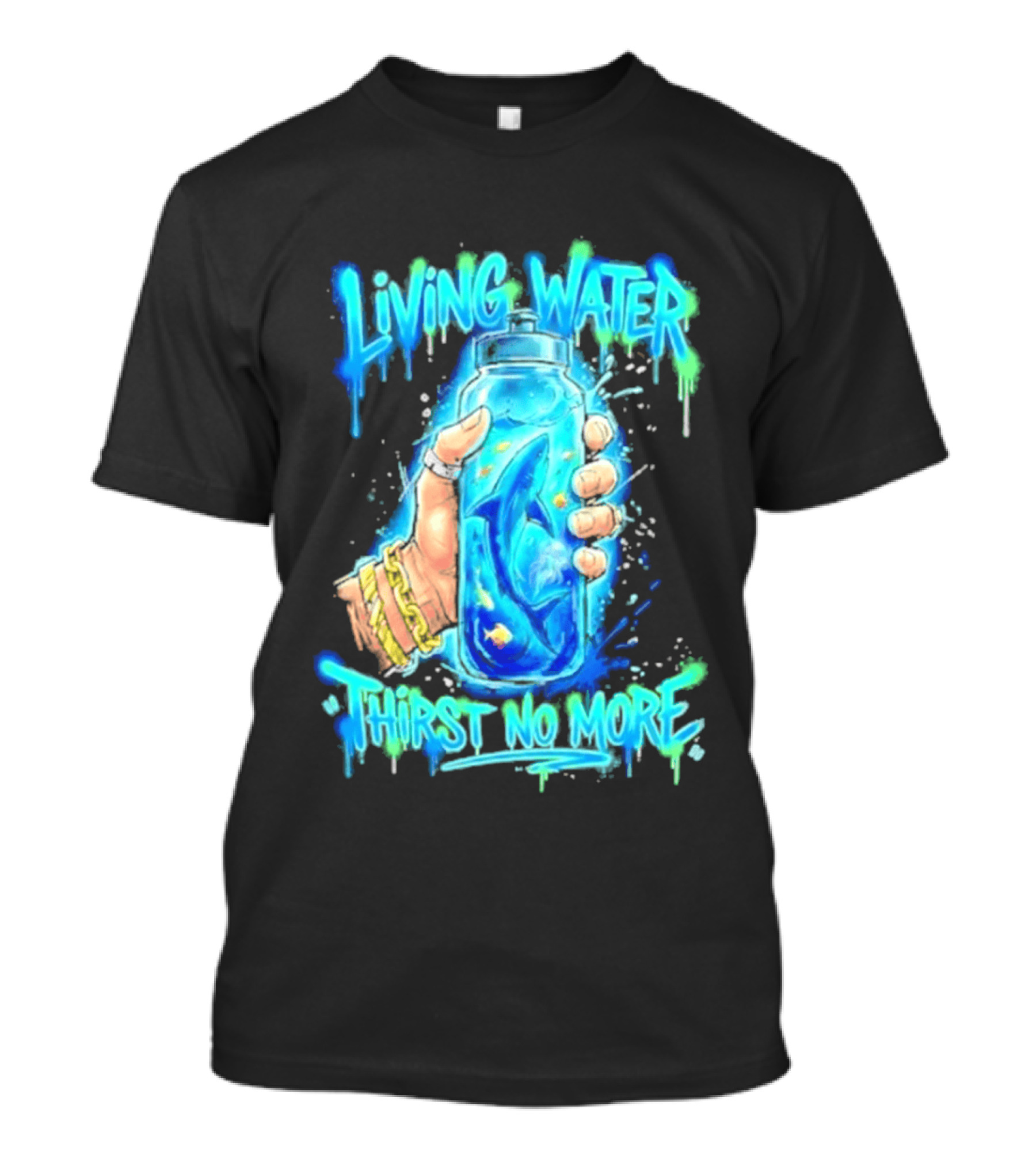 Living Water Thirst No More Shark Hand Holding Water Bottle T-Shirt