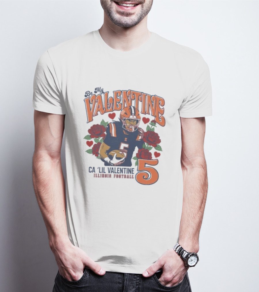 Be My Valentine Ca'Lil Valentine Illinois Football 5 Roses T-Shirt