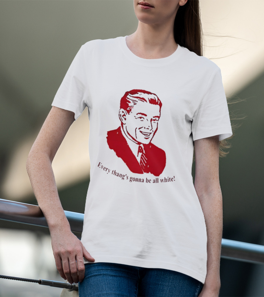 Every Thang's Gonna Be All White Vintage Style Retro Comic T-Shirt