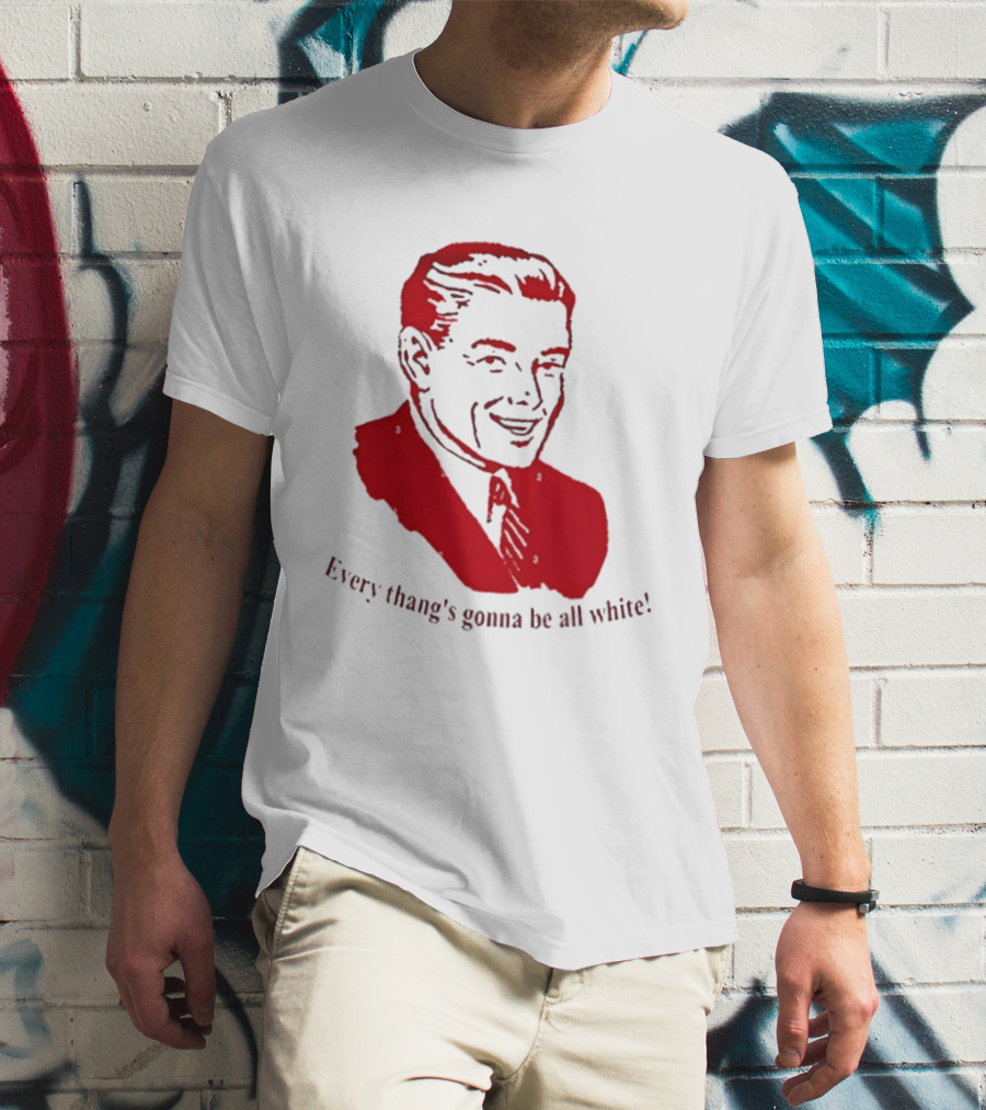 Every Thang's Gonna Be All White Vintage Style Retro Comic T-Shirt