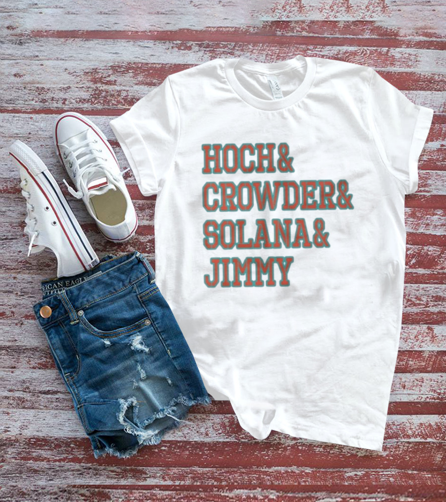 Hoch Crowder Solana Jimmy Miami Radio Show Merchandise T-Shirt