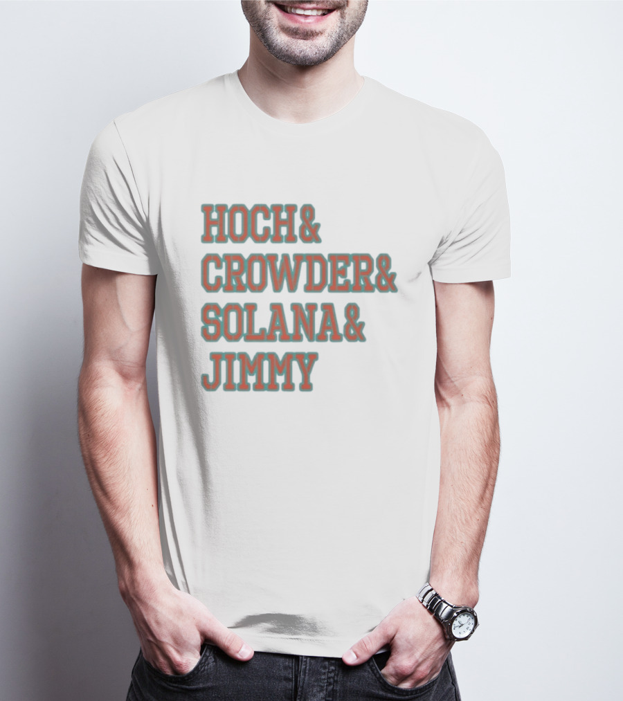 Hoch Crowder Solana Jimmy Miami Radio Show Merchandise T-Shirt