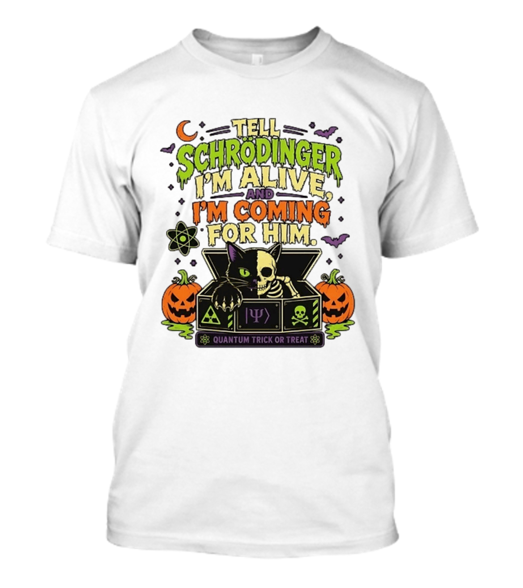 Tell Schrödinger I'm Alive And I'm Coming For Him Quantum Trick Or Treat Halloween Cat In Box With Pumpkins T-Shirt
