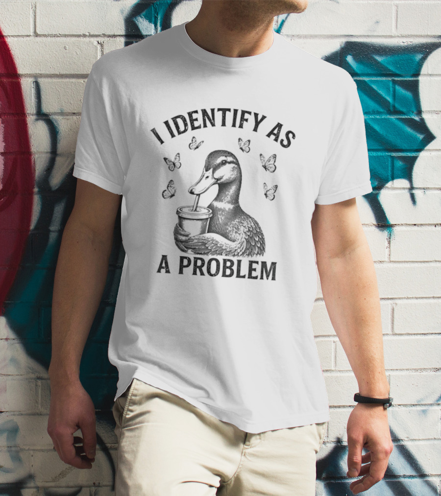 I Identify As A Problem Duck With Butterflies T-Shirt