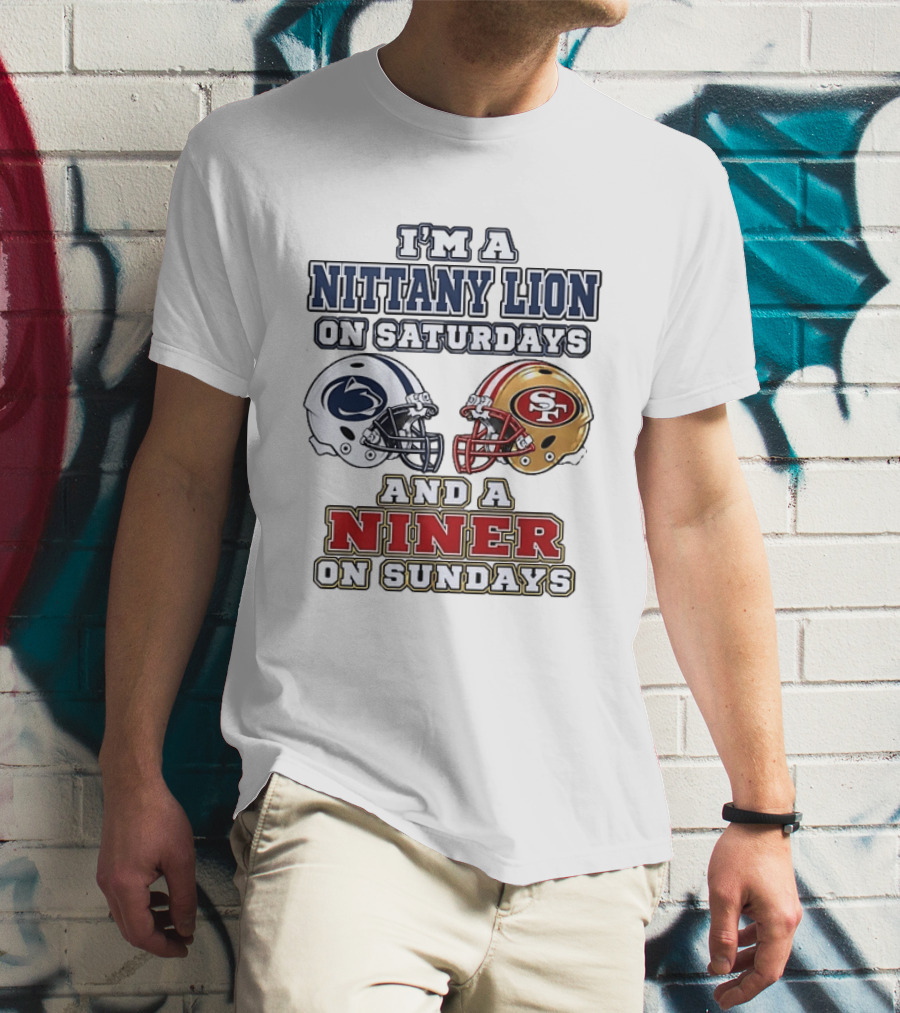 I'm A Nittany Lion On Saturdays And A Niner On Sundays Football Helmets T-Shirt