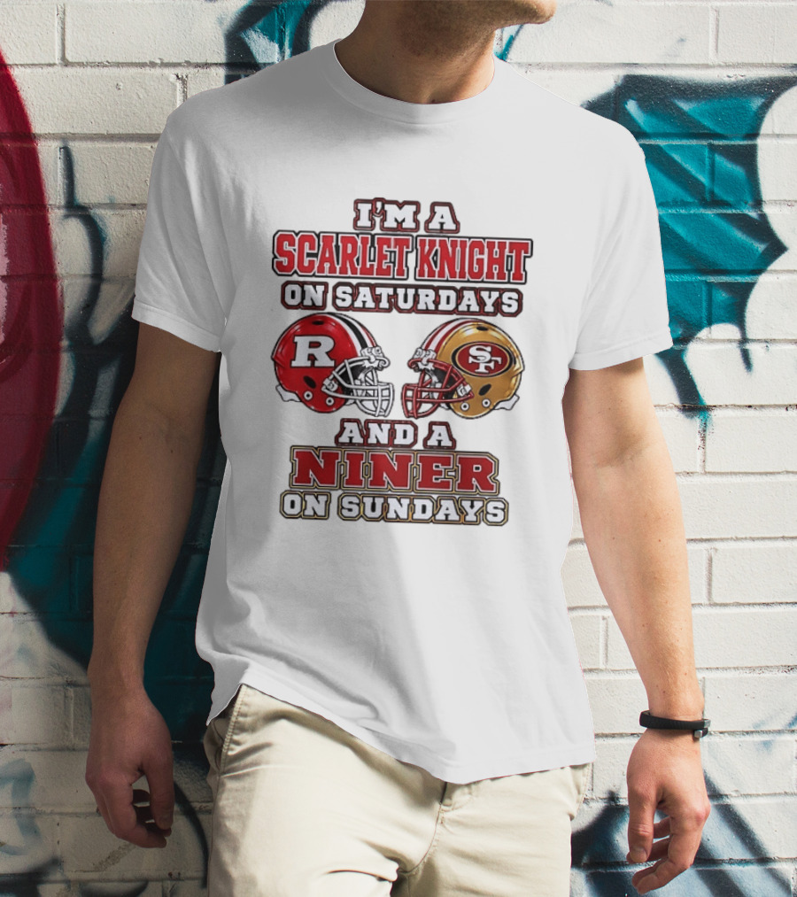 I'm A Scarlet Knight On Saturdays And A Niner On Sundays Football Helmets T-Shirt